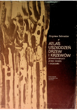 Atlas uszkodzeń drzew i krzewów