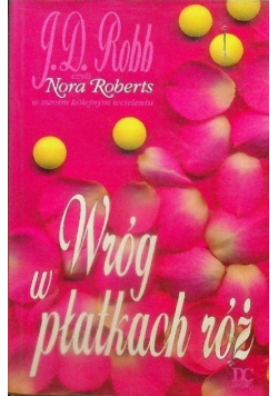 Wróg w płatkach róż