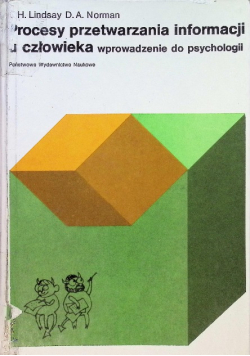 Procesy przetwarzania informacji u człowieka  wprowadzenie do psychologii