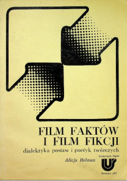 Film faktów i film fikcji Dialektyka postaw i poetyk twórczych
