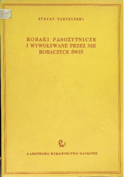 Robaki pasożytnicze i wywoływane przez nie robaczyce świń