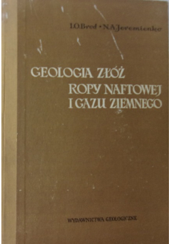 Geologia złóż ropy naftowej i gazu ziemnego