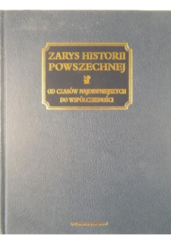 Zarys historii powszechnej od czasów najdawniejszych do współczesności