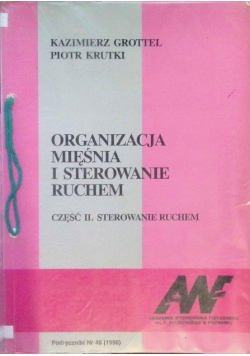 Organizacja mięśnia i sterowanie ruchem Część II
