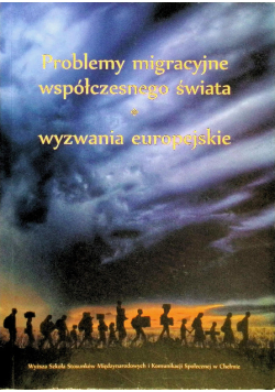 Problemy migracyjne współczesnego świata