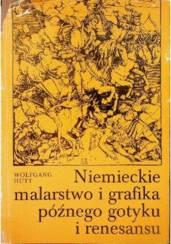 Niemieckie malarstwo i grafika późnego gotyku i renesansu