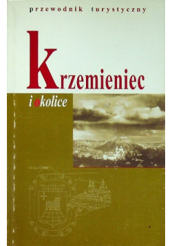 Krzemieniec i okolice Przewodnik turystyczny