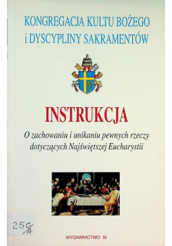 Instrukcja O zachowaniu i unikaniu pewnych rzeczy dotyczących Najświętszej Eucharystii