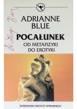 Pocałunek od metafizyki do erotyki