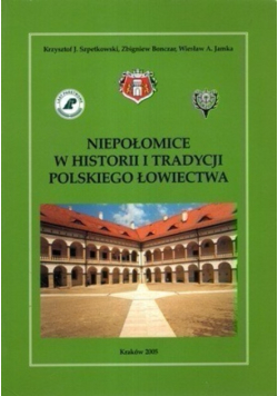 Niepołomice w historii i tradycji polskiego łowiectwa