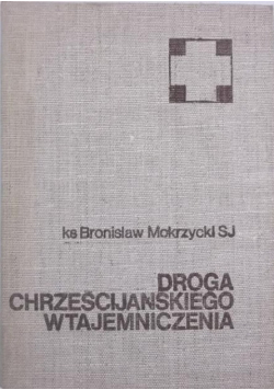 Droga chrześcijańskiego wtajemniczenia