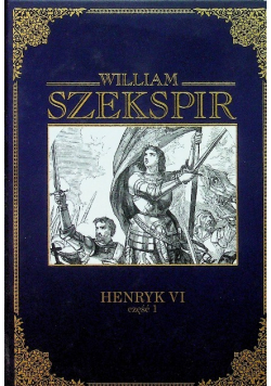 Henryk VI Część 1