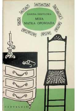 Moja matka opowiada
