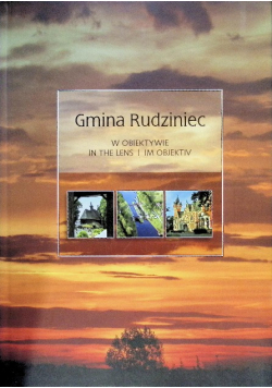 Gmina Rudziniec w obiektywie