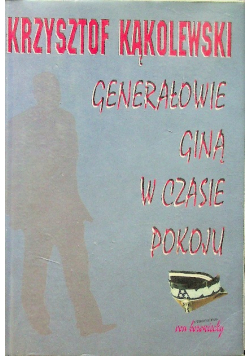 Generałowie giną w czasie pokoju