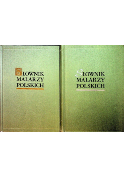 Słownik malarzy polskich Tom I i II
