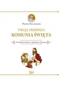 Twoja Pierwsza Komunia Święta