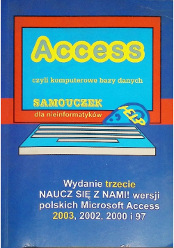 Access czyli komputerowe bazy danych. Samouczek dla nieinformatyków