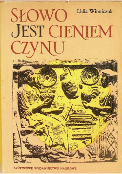 Słowo jest cieniem czynu