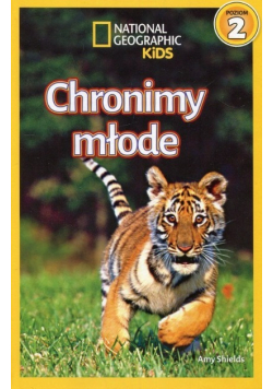 National Geographic Kids. Chronimy młode