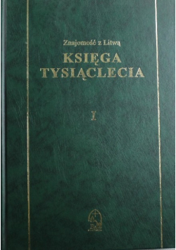 Znajomość z Litwą Księga tysiąclecia