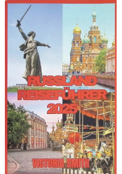 Russland Reisefuhrer 2025
