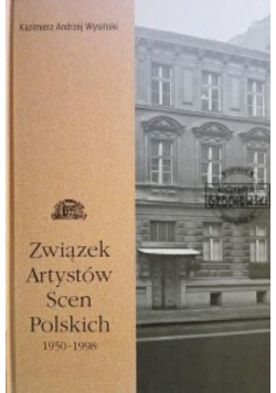 Związek Artystów Scen Polskich 1950 - 1998