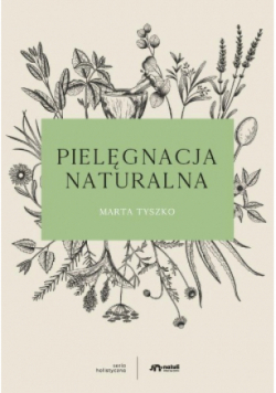 Pielęgnacja naturalna