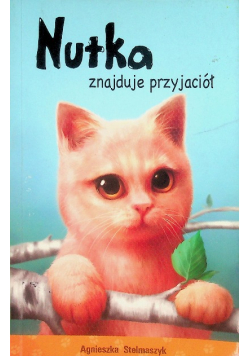 Nutka znajduje przyjaciół