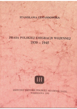 Prasa Polskiej Emigracji wojennej 1939  1945