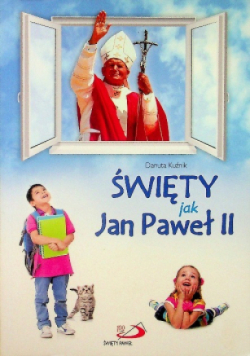 Święty  jak Jan Paweł II