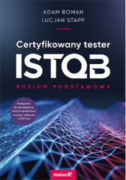 Certyfikowany tester ISTQB. Poziom podstawowy