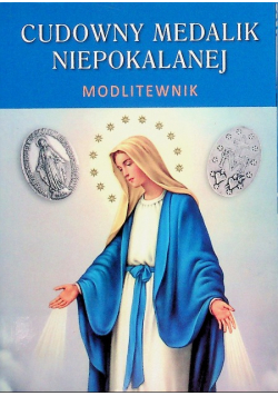 Cudowny medalik niepokalanej modlitewnik