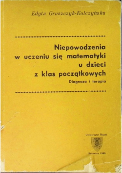 Niepowodzenia w uczeniu się matematyki u dzieci z klas początkowych