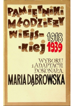 Pamiętniki młodzieży wiejskiej 1918 - 1939