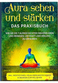 Aura sehen und starken