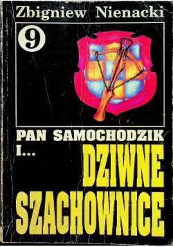 Pan Samochodzik Tom 9 i dziwne szachownice