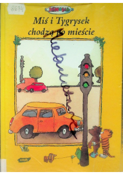 Miś i Tygrysek chodzą po mieście