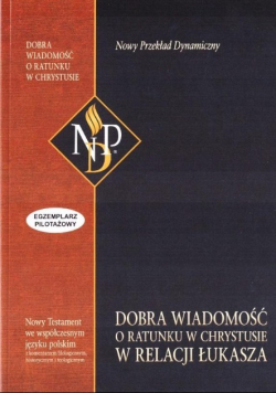 Dobra wiadomość o ratunku w Chrystusie w relacji Łukasza