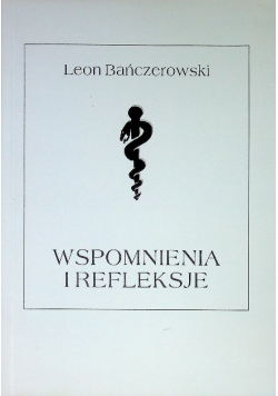 Bańczerowski Wspomnienia i refleksje