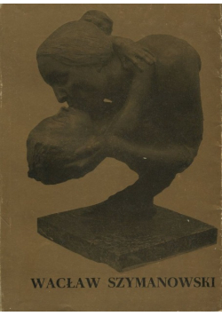Wacław Szymanowski 1859-1930
