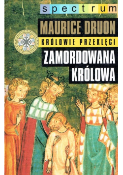 Królowie przeklęci Zamordowana królowa