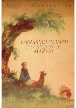 O krasnoludkach i o sierotce Marysi