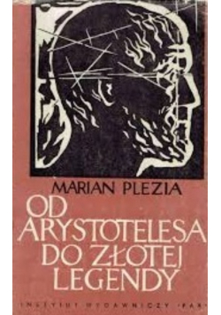 Od Arystotelesa do złotej legendy