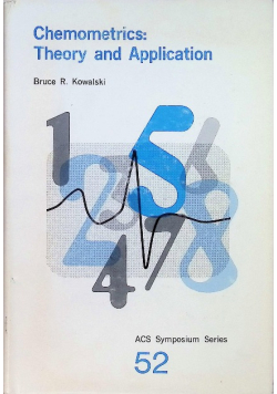 Chemometrics: Theory and Application A Symposium Volume 52