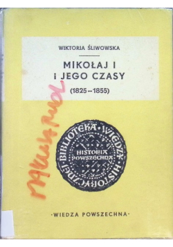 Mikołaj i jego czasy 1825 -1855