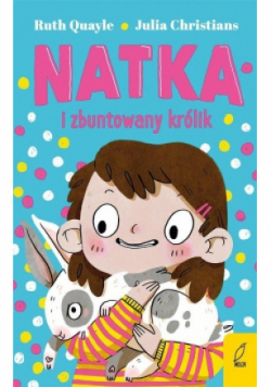 Natka i zbuntowany królik
