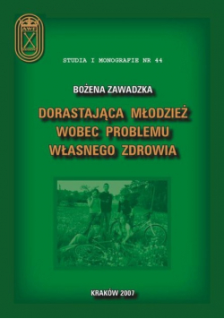 Dorastająca młodzież wobec problemu własnego zdrowia