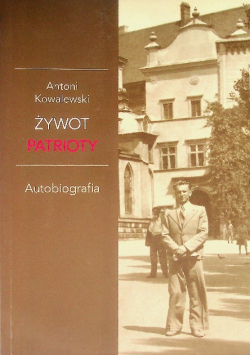 Żywot patrioty Autobiografia