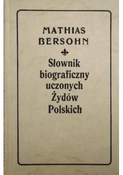 Słownik biograficzny uczonych Żydów Polskich